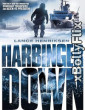 Harbinger Down 2015 Dual Audio (ORG) [Hindi+English] Hollywood Hindi Dubbed Movie Download